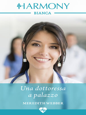 cover image of Una dottoressa a palazzo